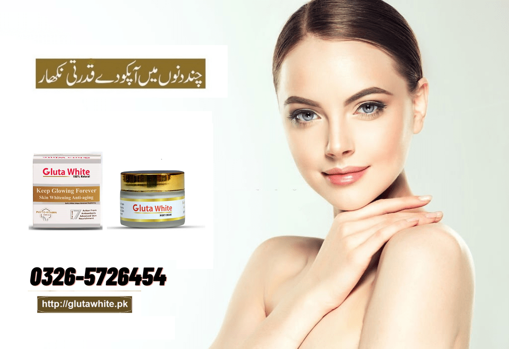Gluta White Night Cream |  Whitening Creams Price in 2024 in Pakistan